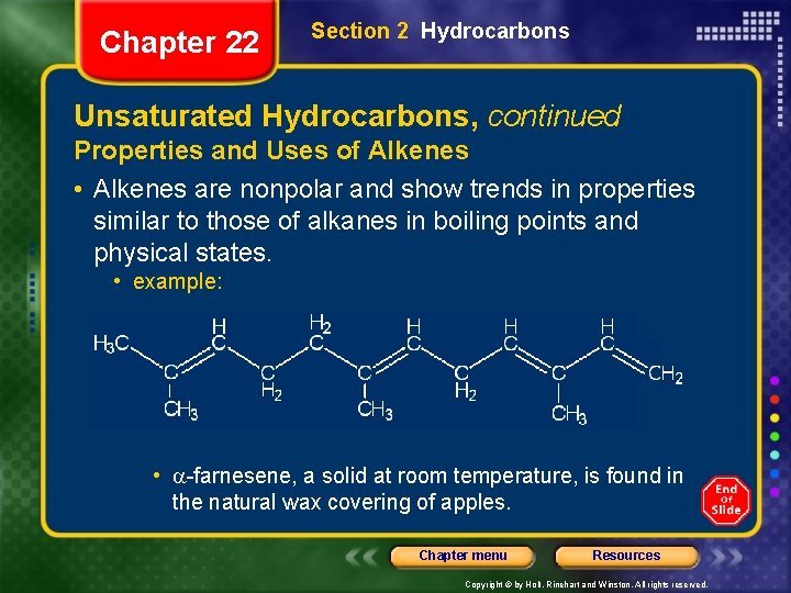 Chapter 22 Section 2 Hydrocarbons Unsaturated Hydrocarbons, continued Properties and Uses of Alkenes •