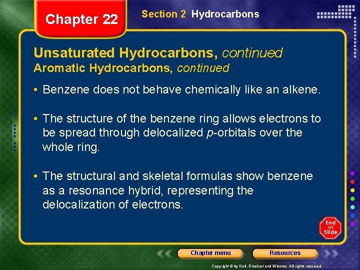Chapter 22 Section 2 Hydrocarbons Unsaturated Hydrocarbons, continued Aromatic Hydrocarbons, continued • Benzene does