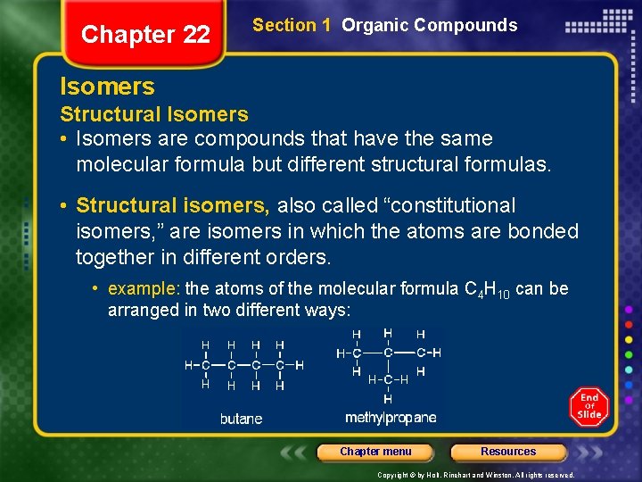 Chapter 22 Section 1 Organic Compounds Isomers Structural Isomers • Isomers are compounds that