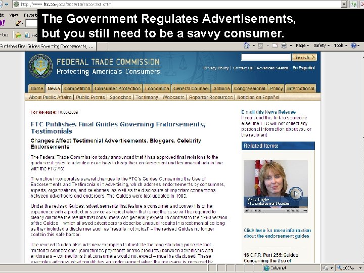 The Government Regulates Advertisements, but you still need to be a savvy consumer. 