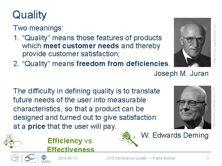 2014 -05 -15 ATS Seminar on Quality — Pierre Bonnal 3 http: //www. qualitygurus.