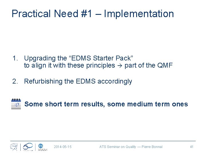 Practical Need #1 – Implementation 1. Upgrading the “EDMS Starter Pack” to align it