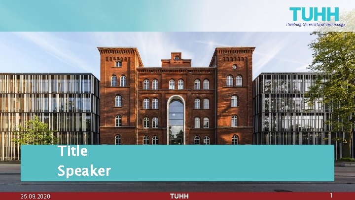 Title Speaker 25. 09. 2020 TUHH 1 