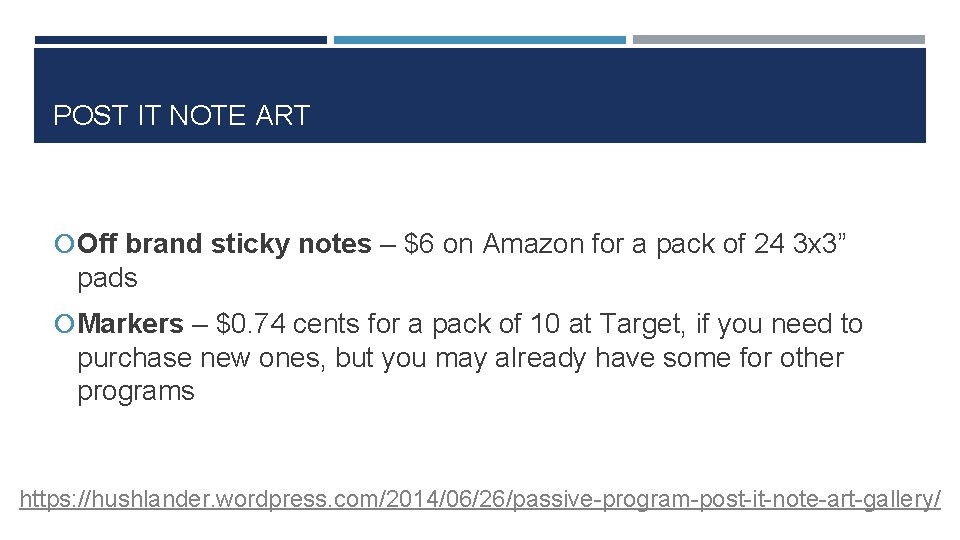 POST IT NOTE ART Off brand sticky notes – $6 on Amazon for a