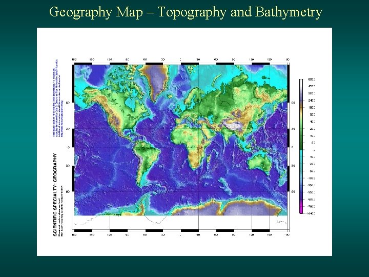 Geography Map – Topography and Bathymetry 