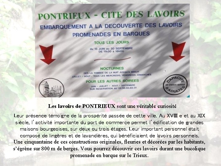 Les lavoirs de PONTRIEUX sont une véritable curiosité Leur présence témoigne de la prospérité