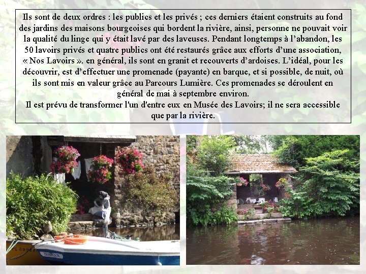 Ils sont de deux ordres : les publics et les privés ; ces derniers