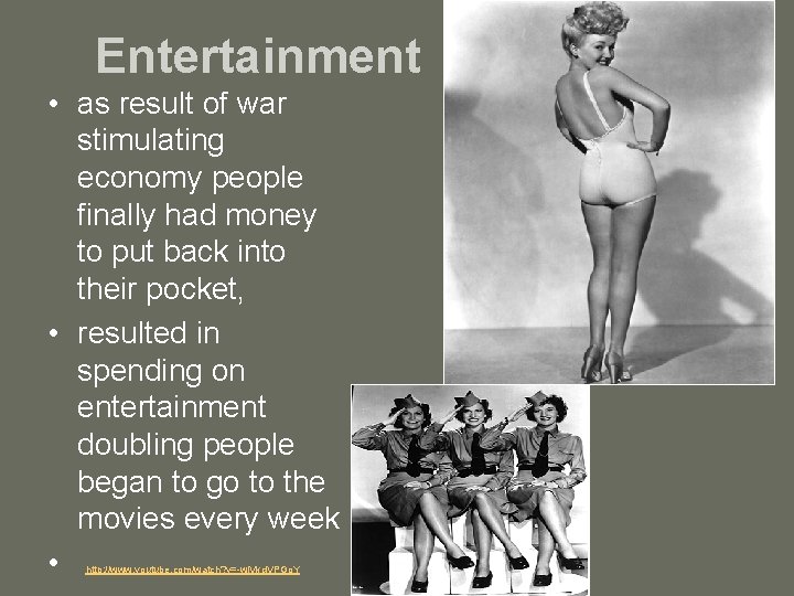Entertainment • as result of war stimulating economy people finally had money to put