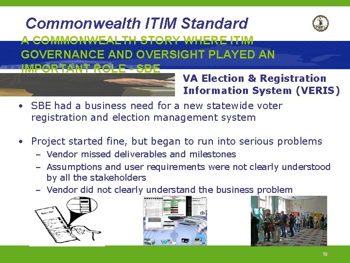 Commonwealth ITIM Standard A COMMONWEALTH STORY WHERE ITIM GOVERNANCE AND OVERSIGHT PLAYED AN IMPORTANT