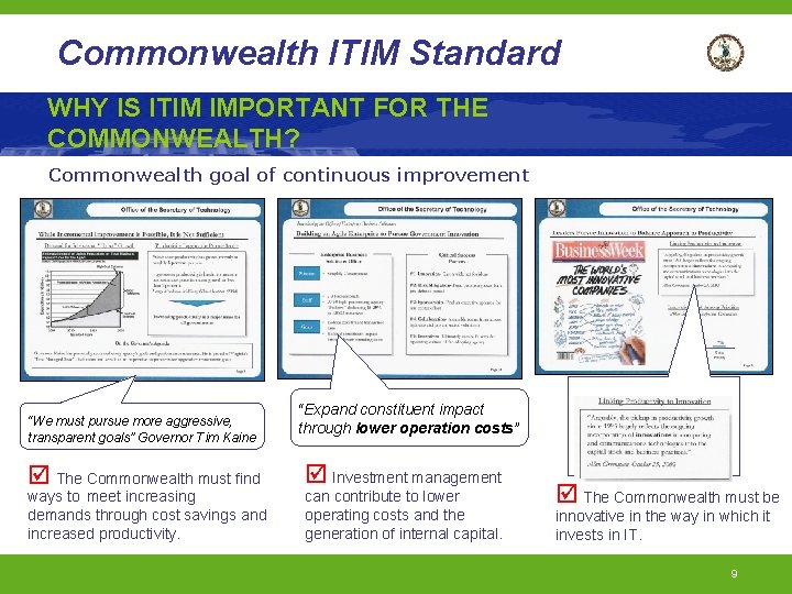 Commonwealth ITIM Standard WHY IS ITIM IMPORTANT FOR THE COMMONWEALTH? Commonwealth goal of continuous