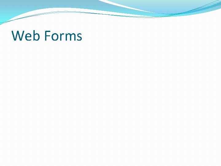 Web Forms 
