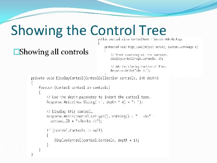 Showing the Control Tree �Showing all controls 