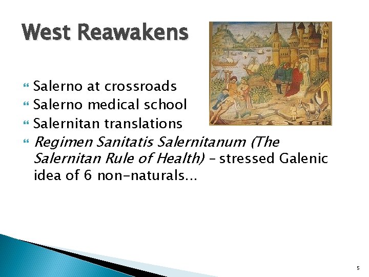 West Reawakens Salerno at crossroads Salerno medical school Salernitan translations Regimen Sanitatis Salernitanum (The