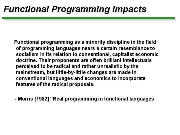 Functional Programming Impacts Functional programming as a minority discipline in the field of programming