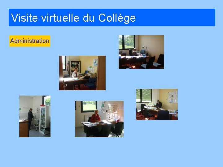 Visite virtuelle du Collège Administration 