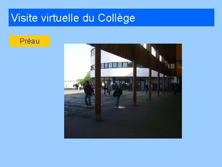 Visite virtuelle du Collège Préau 