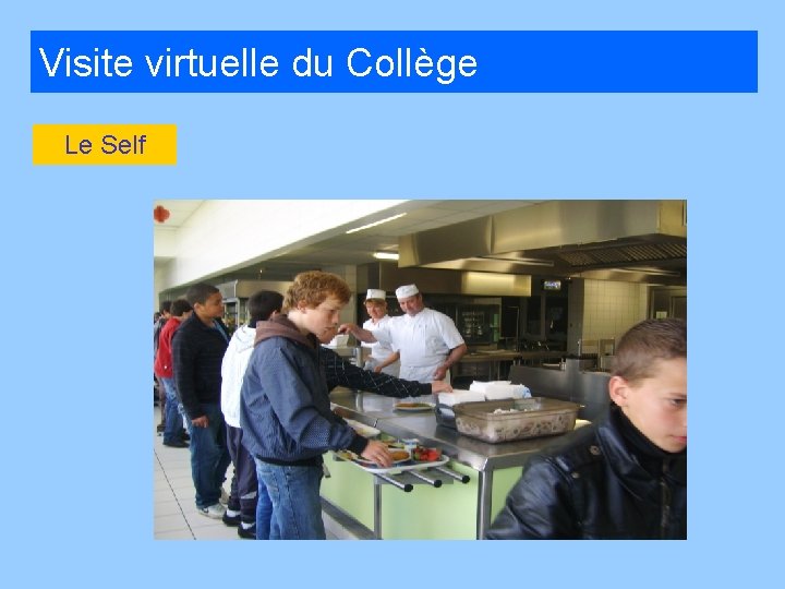 Visite virtuelle du Collège Le Self 