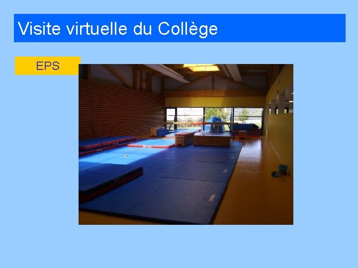 Visite virtuelle du Collège EPS 