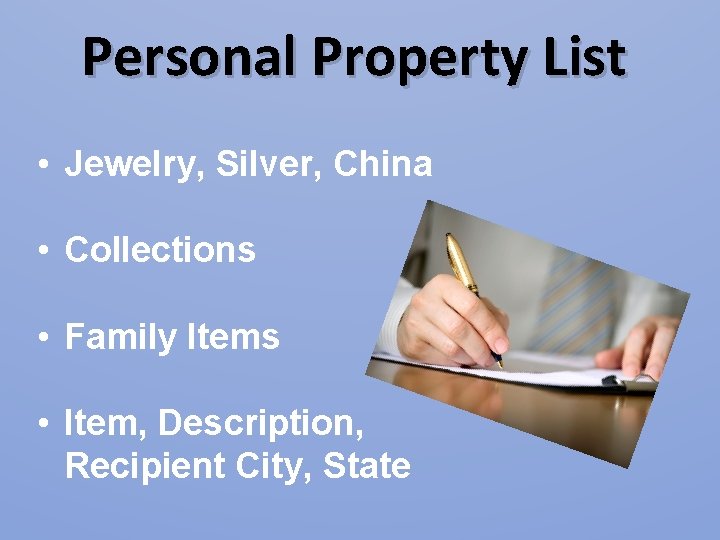 Personal Property List • Jewelry, Silver, China • Collections • Family Items • Item, Personal Property List • Jewelry, Silver, China • Collections • Family Items • Item,
