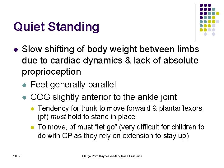 Quiet Standing l Slow shifting of body weight between limbs due to cardiac dynamics