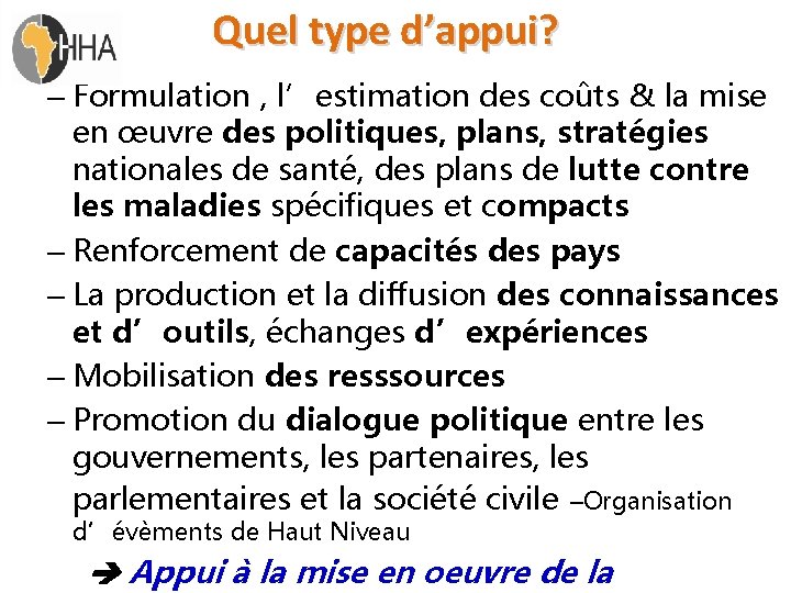 Quel type d’appui? – Formulation , l’estimation des coûts & la mise en œuvre