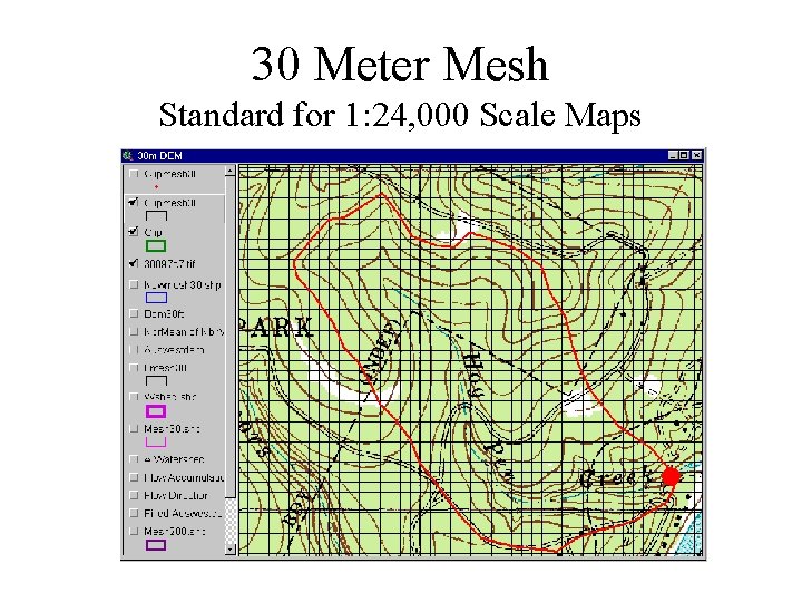 30 Meter Mesh Standard for 1: 24, 000 Scale Maps 