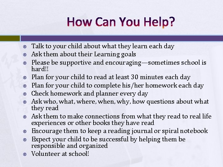 How Can You Help? Talk to your child about what they learn each day