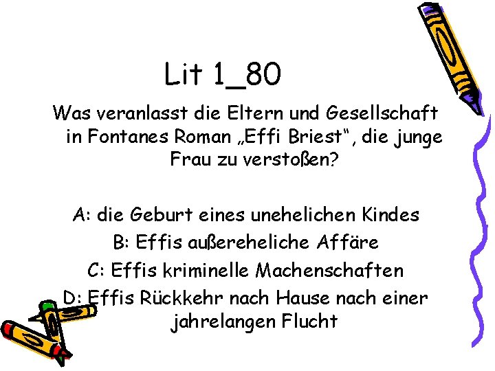 Lit 1_80 Was veranlasst die Eltern und Gesellschaft in Fontanes Roman „Effi Briest“, die