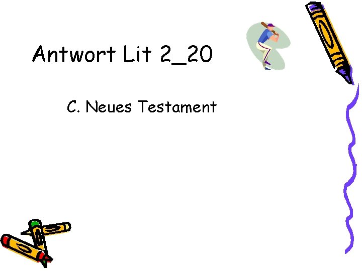 Antwort Lit 2_20 C. Neues Testament 