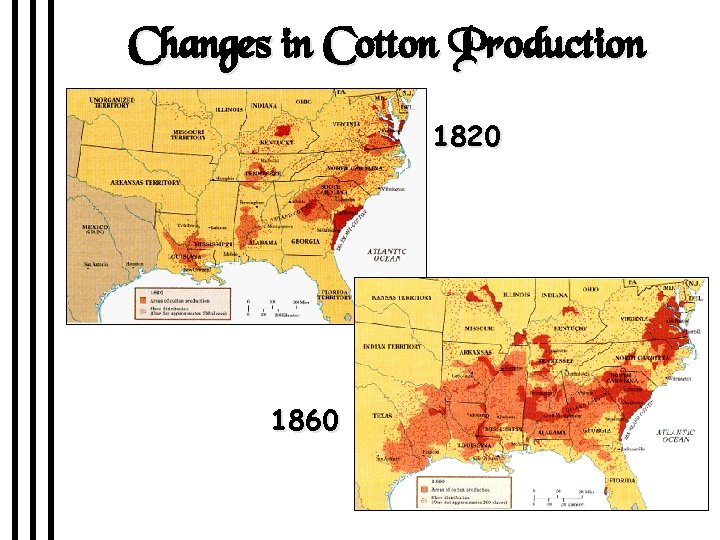 Changes in Cotton Production 1820 1860 