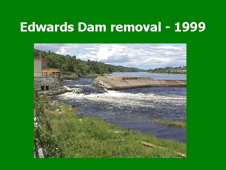 Edwards Dam removal - 1999 