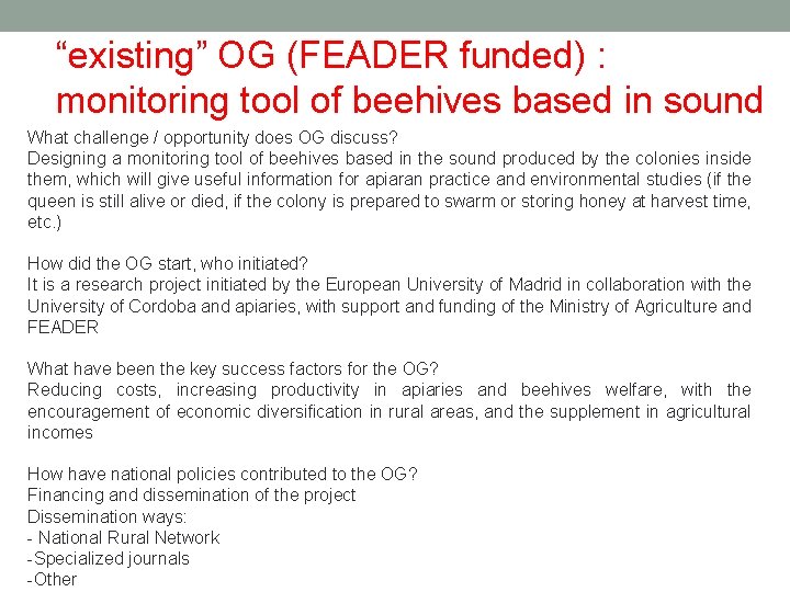 “existing” OG (FEADER funded) : monitoring tool of beehives based in sound What challenge