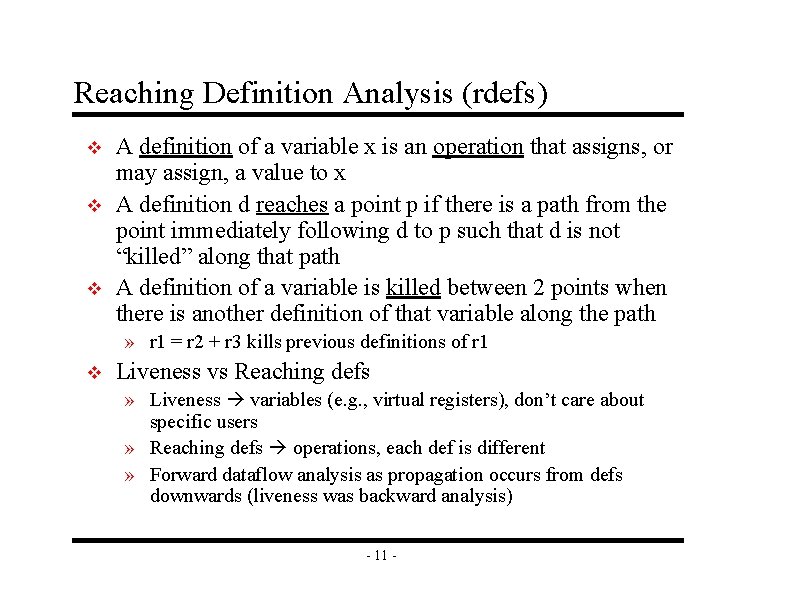 Reaching Definition Analysis (rdefs) v v v A definition of a variable x is Reaching Definition Analysis (rdefs) v v v A definition of a variable x is