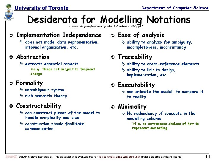 Department of Computer Science University of Toronto Desiderata for Modelling Notations Source: Adapted from