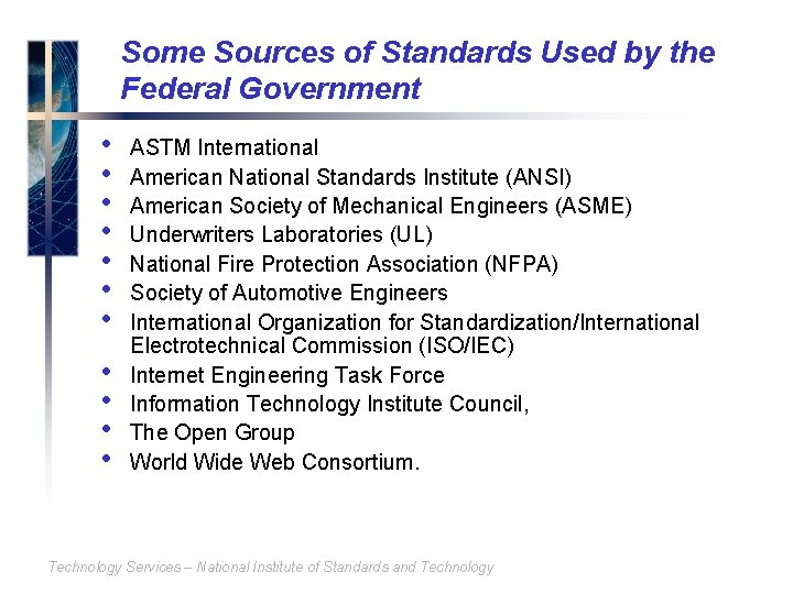 Some Sources of Standards Used by the Federal Government • • • ASTM International