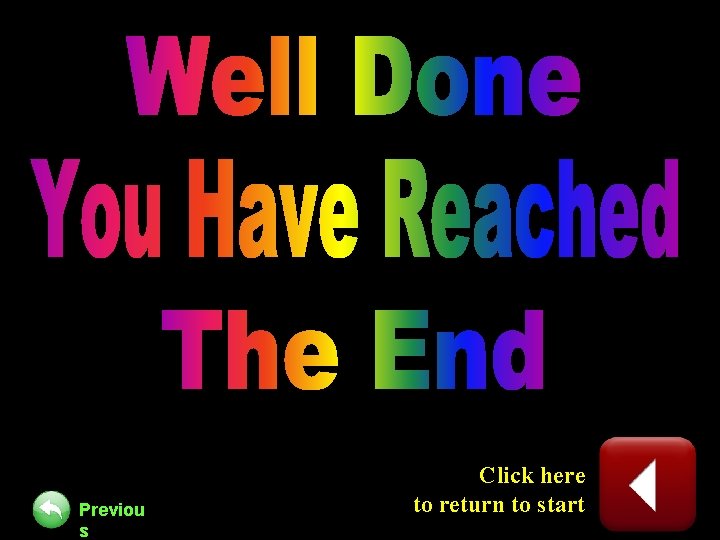Previou s Click here to return to start 