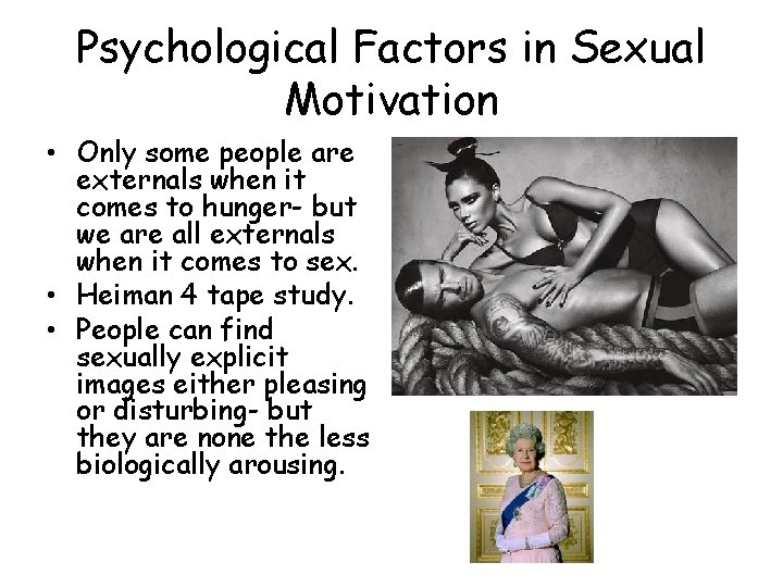 Psychological Factors in Sexual Motivation • Only some people are externals when it comes