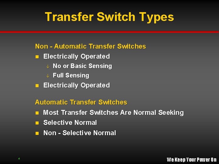 Transfer Switch Types Non - Automatic Transfer Switches n Electrically Operated â â n Transfer Switch Types Non - Automatic Transfer Switches n Electrically Operated â â n