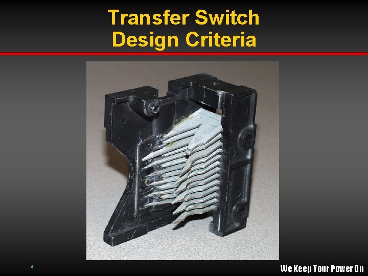 Transfer Switch Design Criteria 4 We Keep Your Power On Transfer Switch Design Criteria 4 We Keep Your Power On