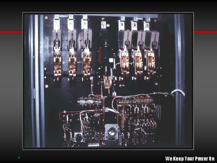4 We Keep Your Power On 4 We Keep Your Power On