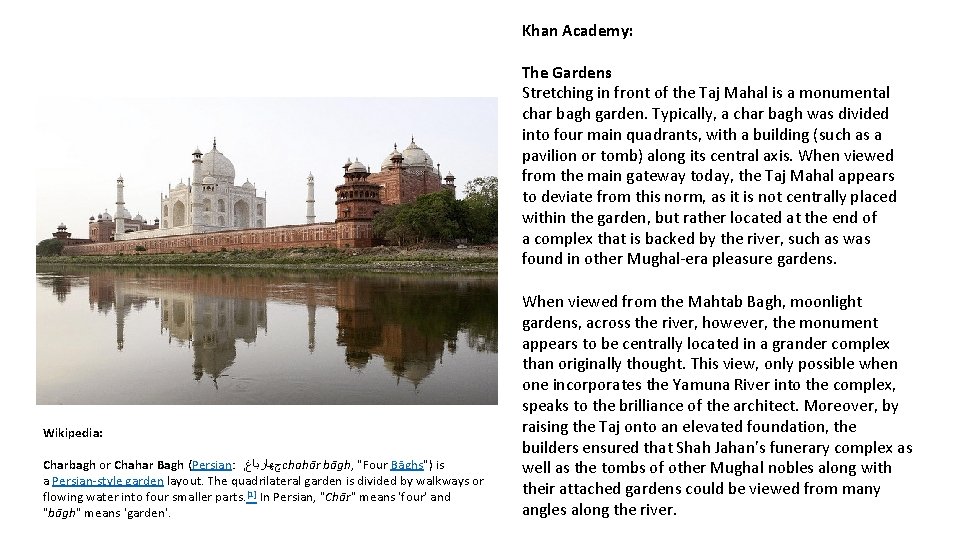 Khan Academy: The Gardens Stretching in front of the Taj Mahal is a monumental