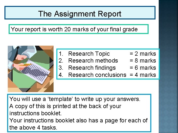 The Assignment Report Your report is worth 20 marks of your final grade 1.