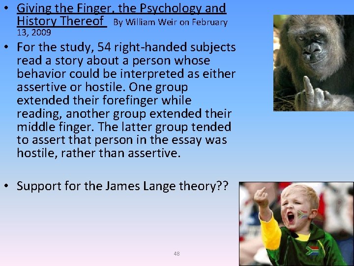  • Giving the Finger, the Psychology and History Thereof By William Weir on