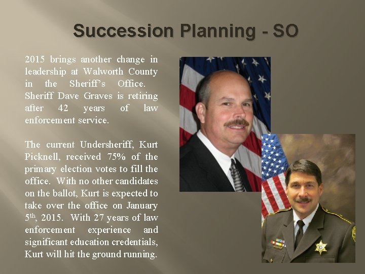 Succession Planning - SO 2015 brings another change in leadership at Walworth County in