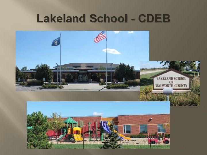 Lakeland School - CDEB 