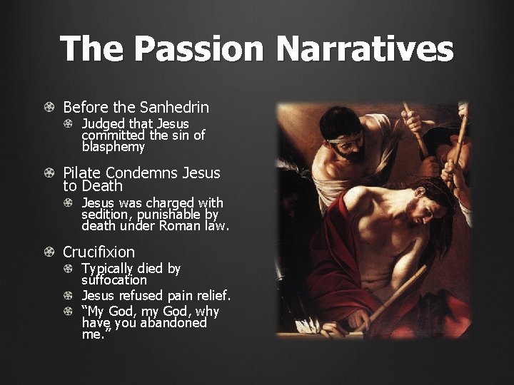 The Passion Narratives Before the Sanhedrin Judged that Jesus committed the sin of blasphemy