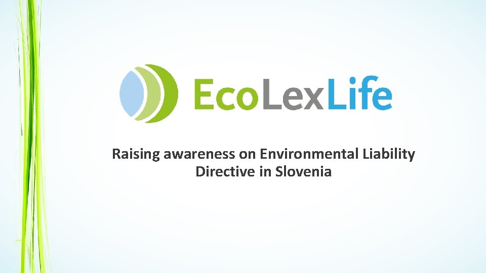 Raising awareness on Environmental Liability Directive in Slovenia 