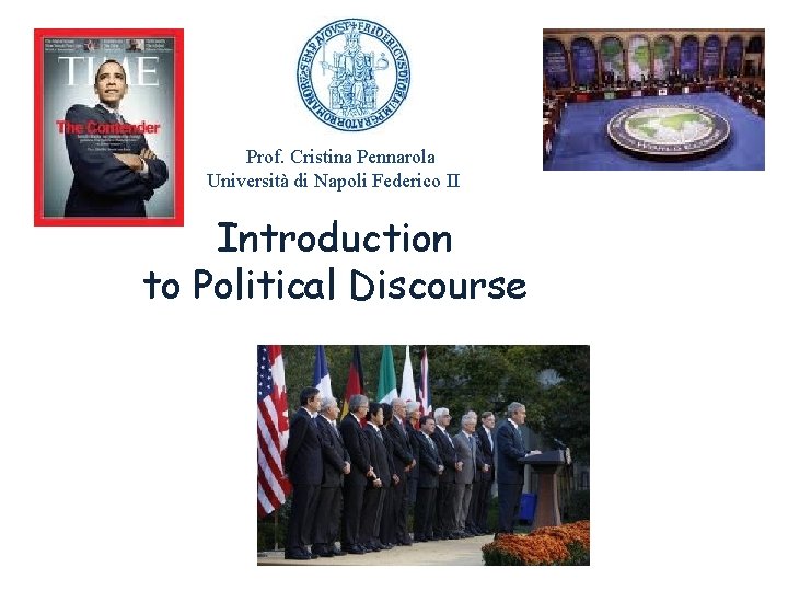 Prof. Cristina Pennarola Università di Napoli Federico II Introduction to Political Discourse 