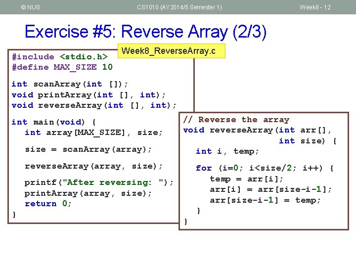 © NUS CS 1010 (AY 2014/5 Semester 1) Week 8 - 12 Exercise #5: