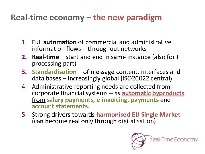Real-time economy – the new paradigm 1. Full automation of commercial and administrative information